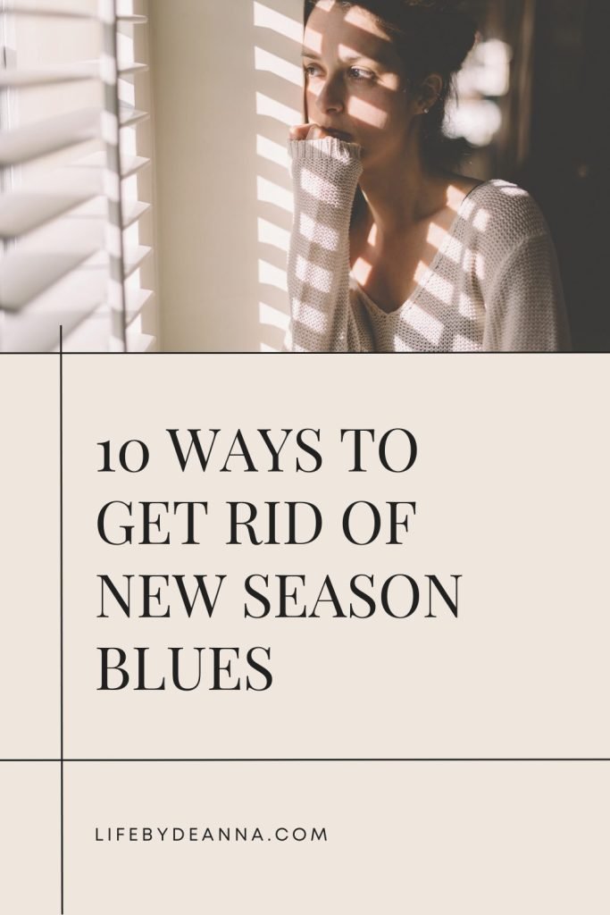 10 ways to get rid of new season blues