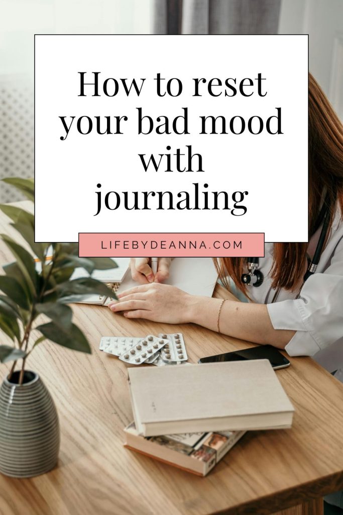 how to reset your bad mood with journaling