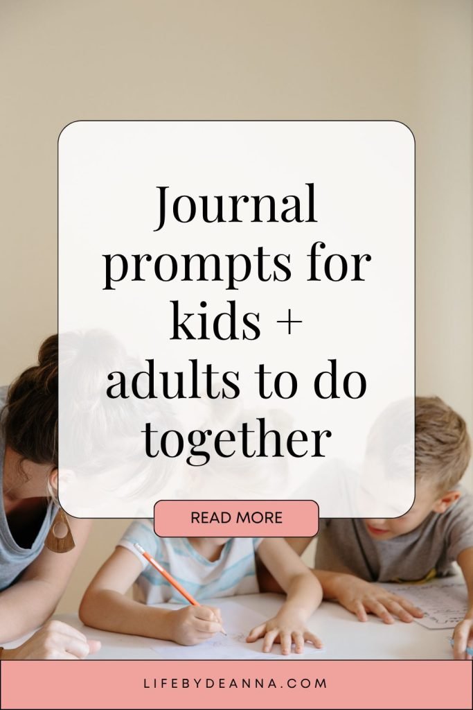 Journal prompts for kids and adults to do together